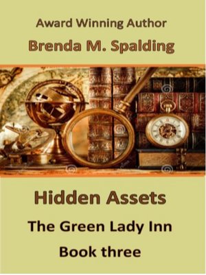cover image of Hidden Assets--Book Three in the Green Lady Inn Series